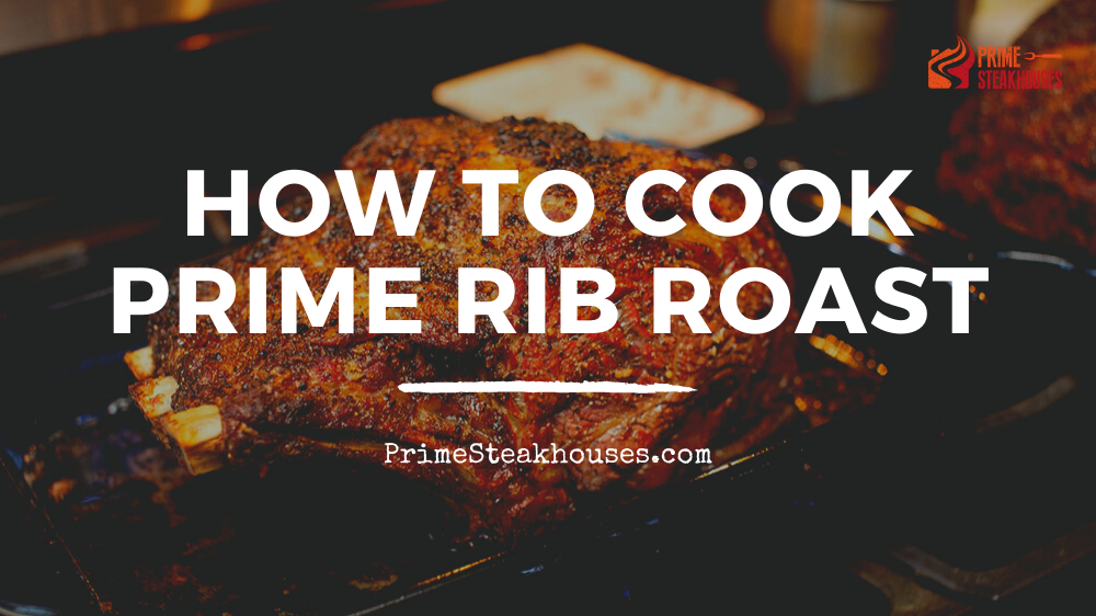 How to Cook the Perfect Prime Rib
