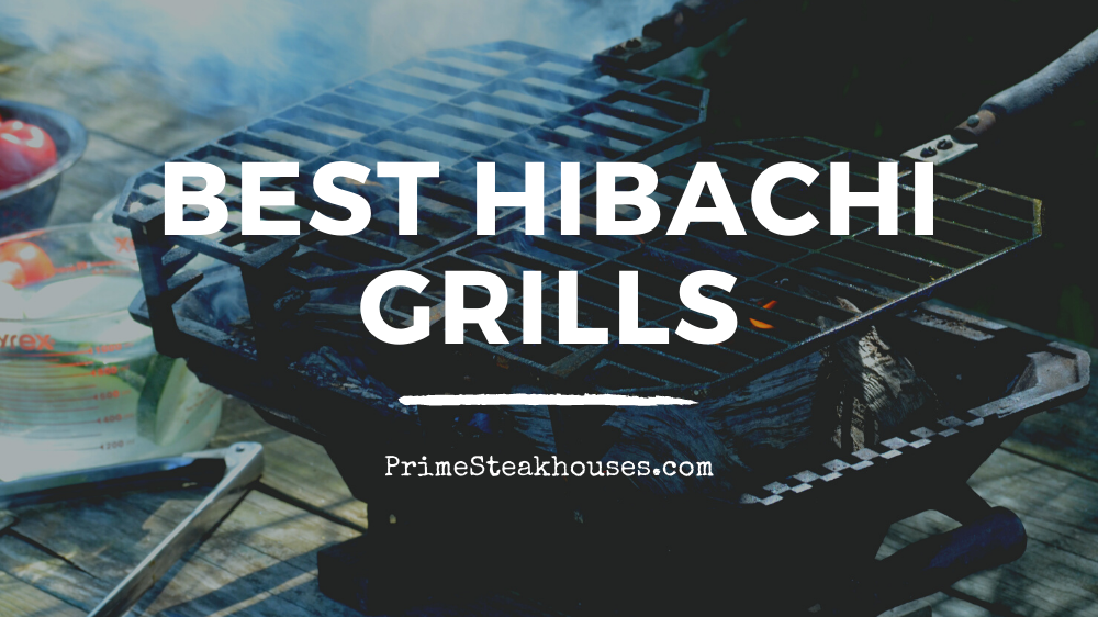 best hibachi grills