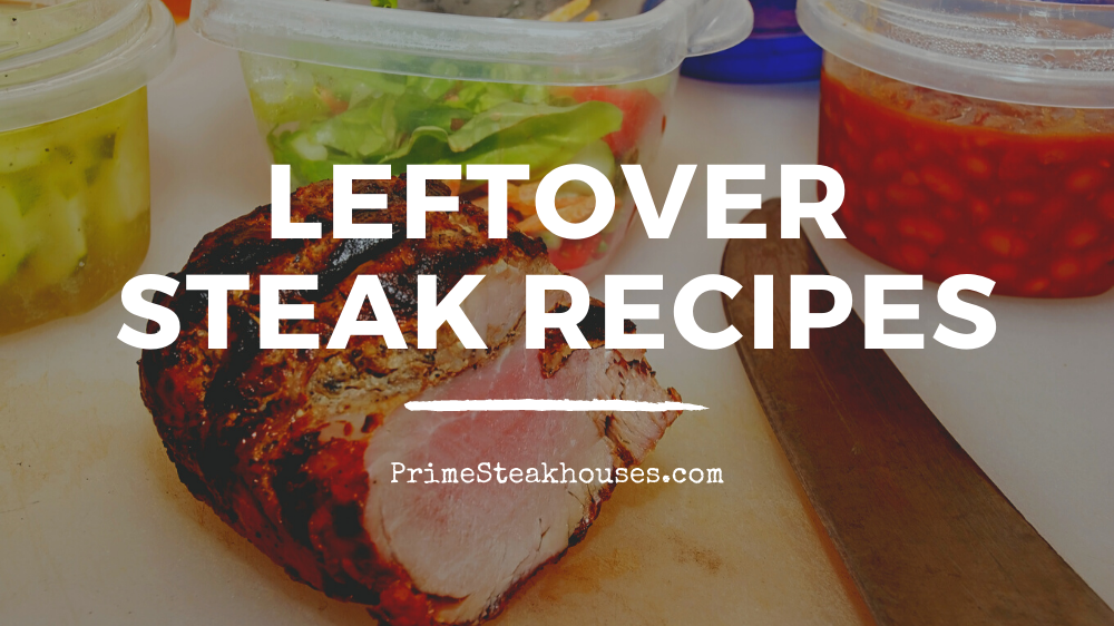 leftover steak meal ideas